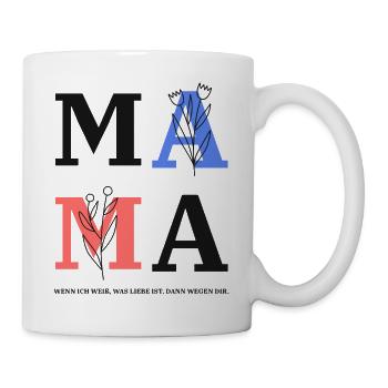 Geschenkidee zum Muttertag - Tasse - Weiß - Rechts