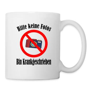 Bin Krankgeschrieben - Tasse - Weiß - Rechts