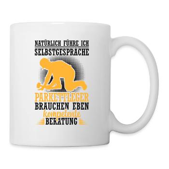 Parkettleger führt Selbstgespräche Bodenleger - Tasse - Weiß - Rechts