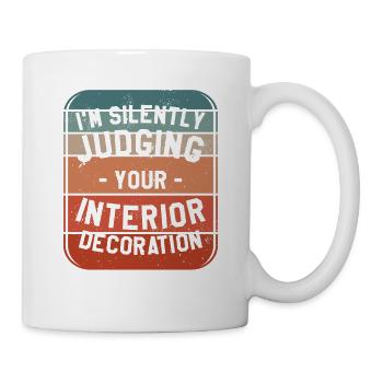 Je juge silencieusement votre décoration intérieure - Mug blanc - blanc - Droite
