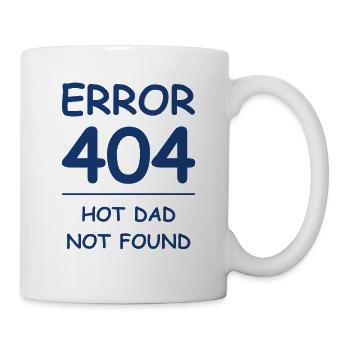 Hot dad not found Error 404 - Mug - white - Right