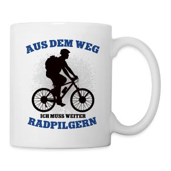 Aus Dem Weg Ich Muss Radpilgern Fahrradpilger - Tasse - Weiß - Rechts