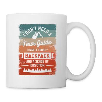 Ich brauche keinen Reiseleiter Ich habe einen treuen Rucksack - Tasse - Weiß - Rechts