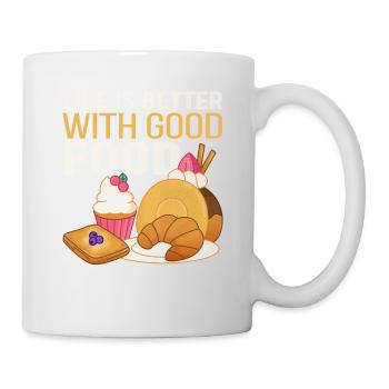 Das Leben ist besser mit gutem Essen Lustiges - Tasse - Weiß - Rechts