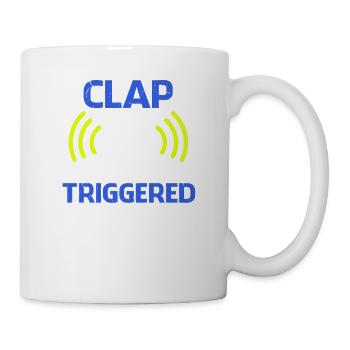 Clap Triggered Gag Comedian Funny Prank Proud Joke - Mug - white - Right