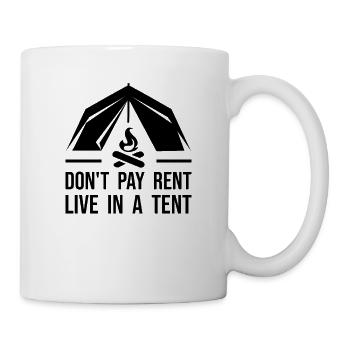 Ne payez pas de loyer - drôle de dicton: camping, camping - Mug blanc - blanc - Droite