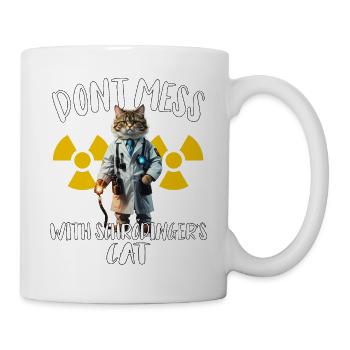 Ne plaisantez pas avec Schroedingers Cat - drôle de physique - Mug blanc - blanc - Droite