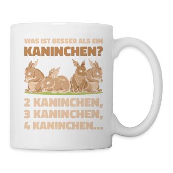 Was ist besser als ein Kaninchen? 2 Kaninchen, 3 K - Tasse - Weiß - Rechts