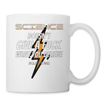La science n’en a rien à foutre de ce que vous croyez - Mug blanc - blanc - Droite