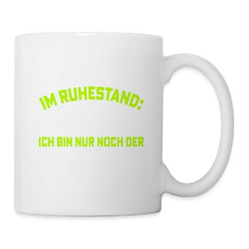 Frau ist Ceo Rentner Ruhestand - Tasse - Weiß - Rechts
