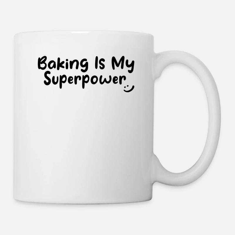 Baker - Baking Is My Superpower - Tasse - Weiß