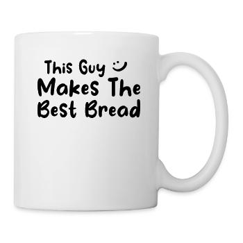 Bread Baker - This Guy Makes The Best Bread - Tasse - Weiß - Rechts