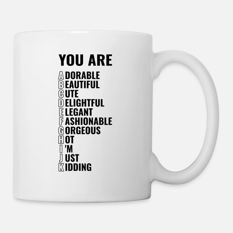 You are abcdefghijk - Alphabet - Tasse - Weiß