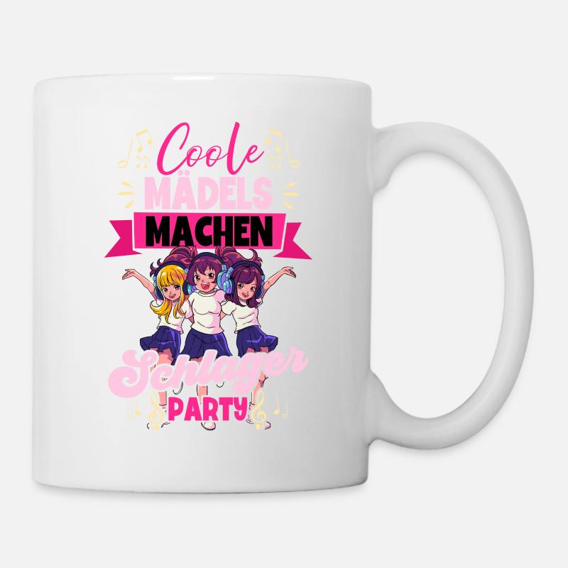 Coole Mädels Machen Schlager - Tasse - Weiß