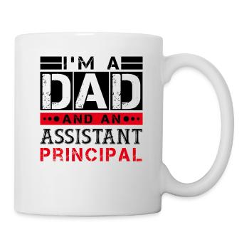 I'm a Dad and an Assistant Principal - Mug blanc - blanc - Droite