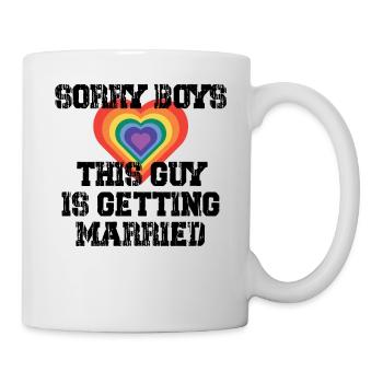 Sorry Boys This Guy Is Getting Married Gay - Mug - white - Right