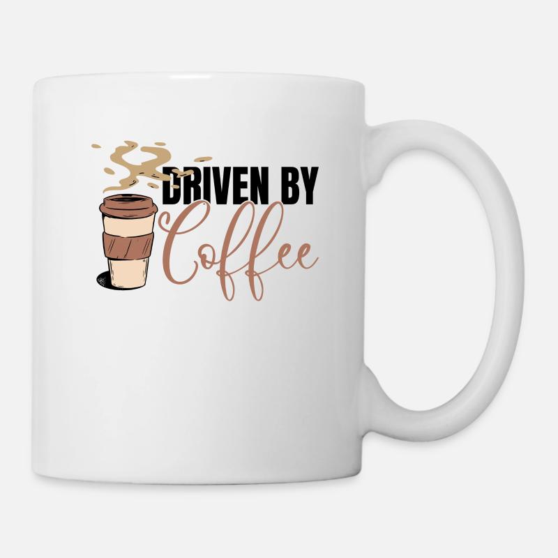 Driven by Coffee - Coffee Lovers Coffee Morning - Mug - white