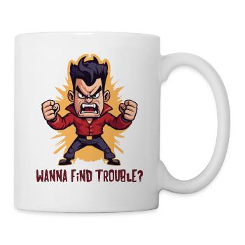 If you're looking for trouble: Angry Guy - Mug - white - Right