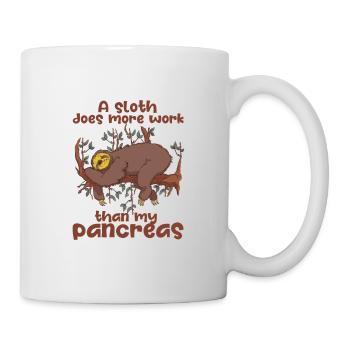 A sloth is more work than mine - Mug - white - Right