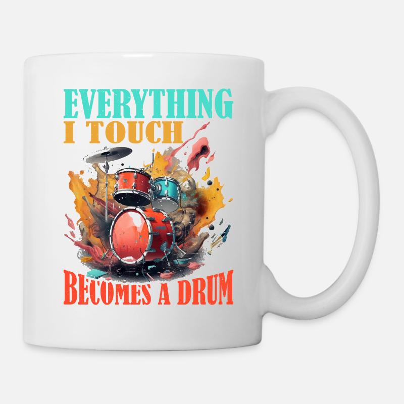 Everything I Touch Becomes A Drum 19 - Mug - white
