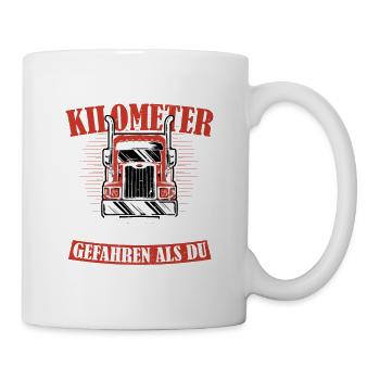 Ich bin mehr Kilometer rückwärts gefahren LKW Truc - Tasse - Weiß - Rechts