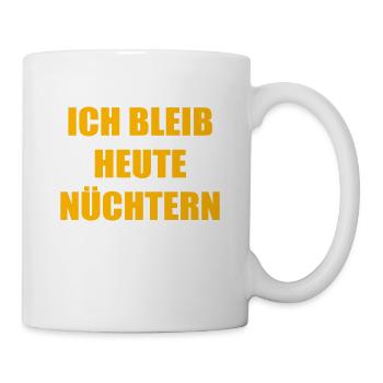 Ich Bleib Heute Nüchtern Kein Alkohol Alkoholfrei - Tasse - Weiß - Rechts