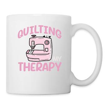Quilting is my therapy Seamstress Sewing Quilter - Mug - white - Right
