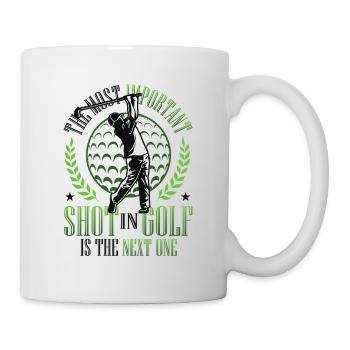 The most important shot in golf is the next - Mug - white - Right