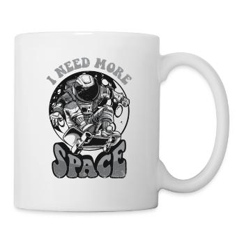 I Need More Space Cosmonaut Spaceship Taikonaut - Mug - white - Right