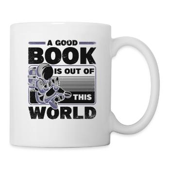 A Good Book Is Out Of This World Raumschiff - Tasse - Weiß - Rechts