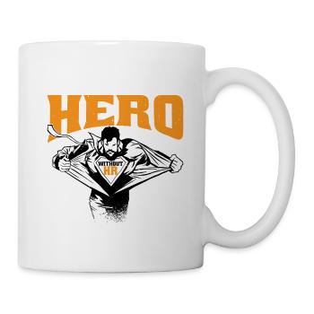 You Can't Spell Hero Without Hr 7 - Tasse - Weiß - Rechts