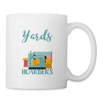 I'm Just A Few Yards Of Fabric Nähmaschine Lustig - Tasse - Weiß - Rechts