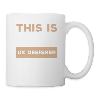 This Is What A Great UX Designer Looks Like User - Mug - white - Right