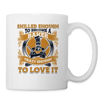 Skilled To Become Baker Crazy Enough To Love It - Mug - white - Right