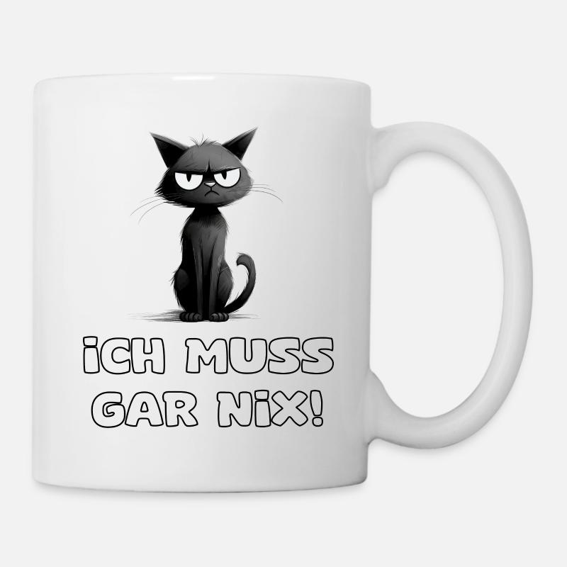 Lustige katze mit Sarkastischem Spruch - Tasse - Weiß