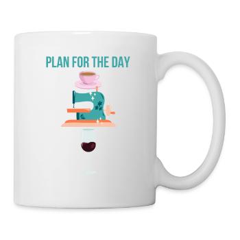 Plan For The Day Coffee Sewing Machine Wine Funny - Mug - white - Right