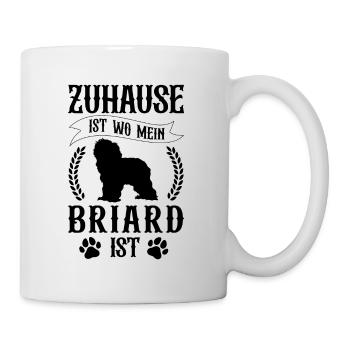 Briard ist mein Zuhause Berger de Brie - Tasse - Weiß - Rechts