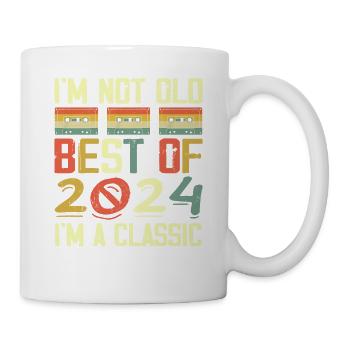 2024 Ich bin nicht alt, ich bin klassischer Jahrgang 2024 Geburtstag - Tasse - Weiß - Rechts