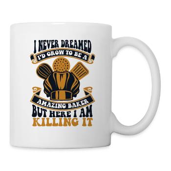 I Never Dreamed I'd Grow To Be A Pastry Chef - Mug - white - Right