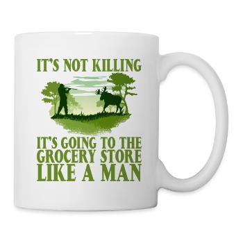 It's Going To The Grocery Store Like A Man 2 - Tasse - Weiß - Rechts