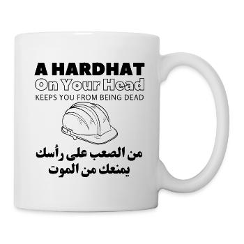 A Hardhat On Your Head Safes Your Life - Mug - white - Right