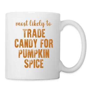 Most Likely To Trade Candy For Pumpkin Spice - Mug - white - Right