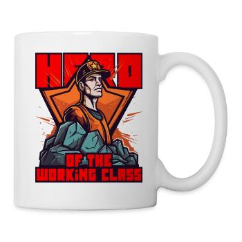 Work and Honor, the Hero of the Working Class - Mug - white - Right
