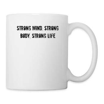 Fitness - Strong mind, strong body, strong life - Tasse - Weiß - Rechts