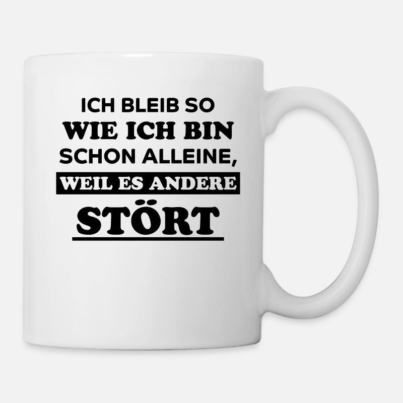 Lustiger Spruch Frech Arrogant Sprüche Geschenk - Tasse - Weiß