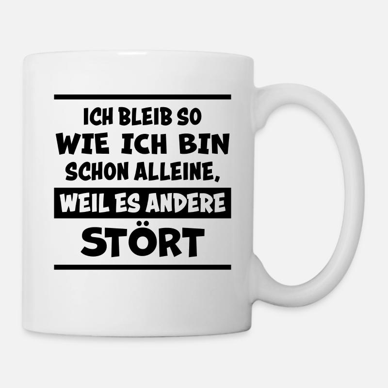 Lustiger Spruch Frech Arrogant Sprüche Geschenk - Tasse - Weiß