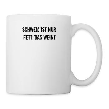 Fitness - Schweiß ist nur Fett, das weint - Tasse - Weiß - Rechts
