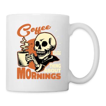 Coffee The Only Good Thing About Mornings - Mug - white - Right