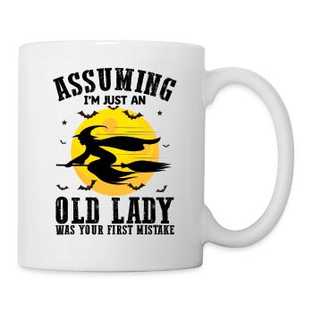Assuming Im Just An Old Lady Was Your First Mistak - Mug - white - Right