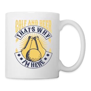 Golf And Beer That's Why I'm Here - Mug - white - Right